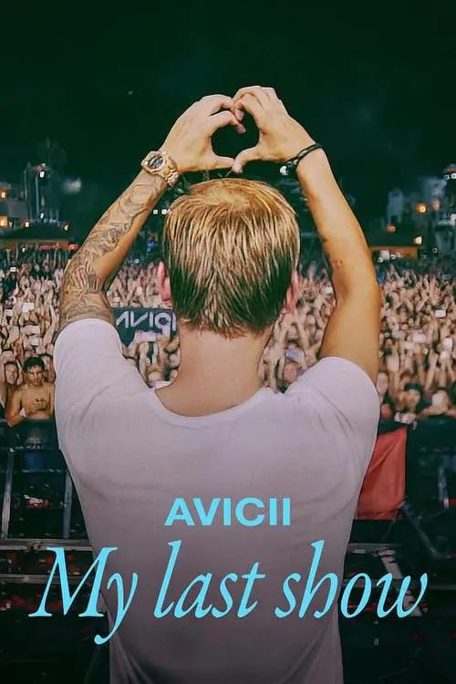 #谢幕演出电音奇才艾维奇 Avicii – My Last Show (2024)类型: #同性制片国家/地区: #美国语言: 英语上映日期: 2024-12-31(美国)IMDb: tt34619547IMDb评分：7.7剧情简介：蒂姆·贝里林 -其艺名“艾维奇“更广为人知 - 登上伊比沙岛乌斯怀亚夜总会的舞台，献上最后一场演出